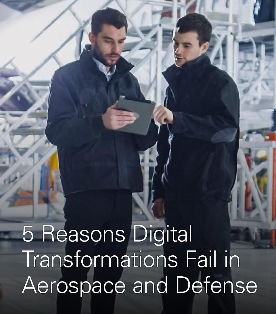 Article expert : Cinq raisons pour lesquelles la transformation digitale échoue dans le secteur aérospatiale et défense
